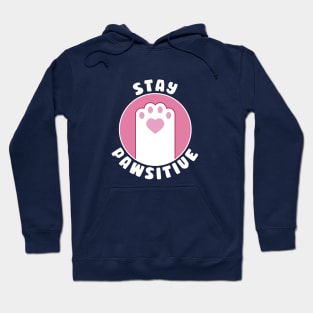 Stay PAWsitive Hoodie